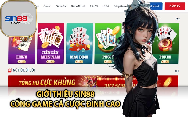 Giới Thiệu Sin88 - Trang CaHướng dẫn tải app để chơi game bài đổi thưởng