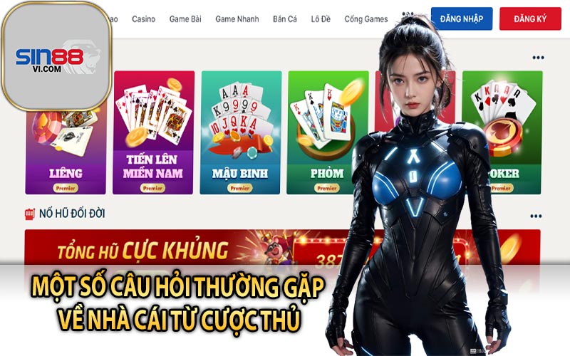 Một Số Câu Hỏi Thường Gặp Về Nhà Cái Từ Cược Thủ