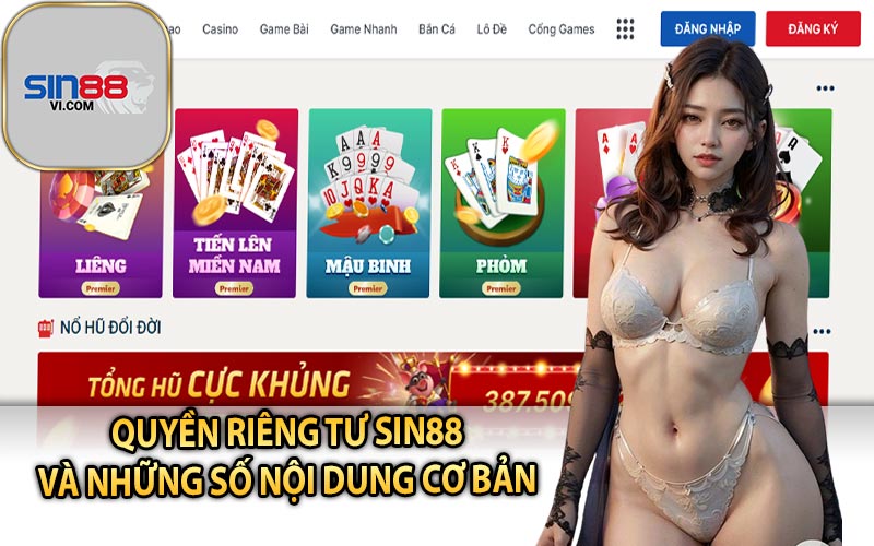 Quyền Riêng Tư Sin88 và Những Số Nội Dung Cơ Bản